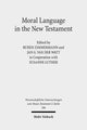 Book cover of: Moral Language in the New Testament