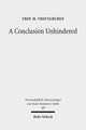 Book cover of: Conclusion Unhindered. By: Troy M. Troftgruben