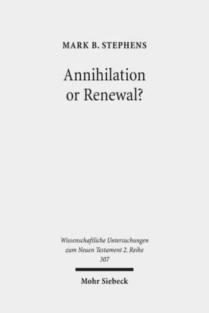 Book cover of: Annihilation or Renewal?. By: Mark B. Stephens