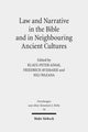 Book cover of: Law and Narrative in the Bible and in Neighbouring Ancient Cultures. By: Klaus-Peter Adam