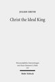 Book cover of: Christ the Ideal King. By: Julien Smith