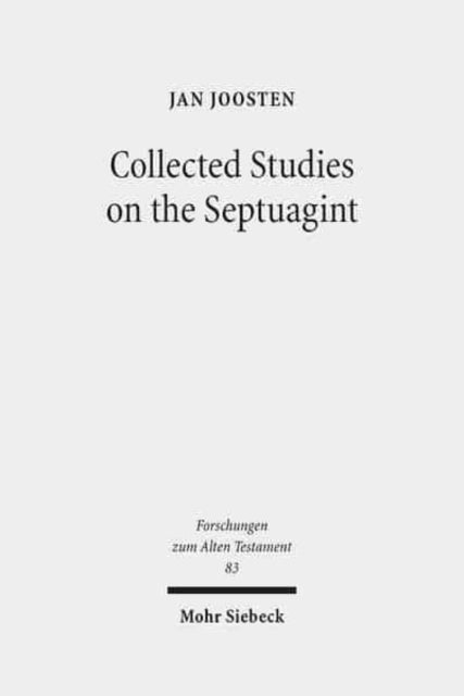 Book cover of: Collected Studies on the Septuagint. By: Jan Joosten