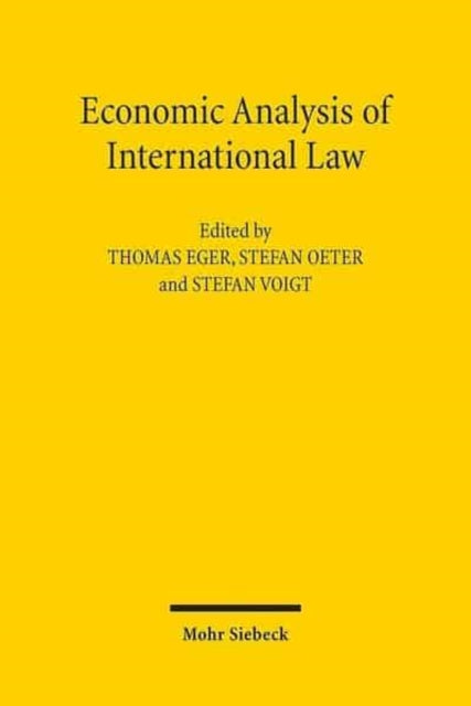 Book cover of: Economic Analysis of International Law. By: Travemünder Symposium zur Ökonomischen Analyse des Rechts (13th 2012)