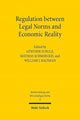 Book cover of: Regulation between Legal Norms and Economic Reality. By: Günther Schulz