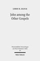 Book cover of: John among the Other Gospels. By: Lorne R. Zelyck