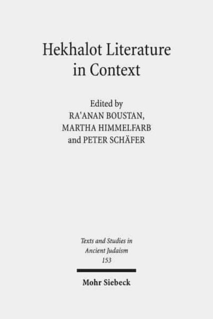 Book cover of: Hekhalot Literature in Context. By: Hekhalot literature in context (Conference) (2010 Princeton University)