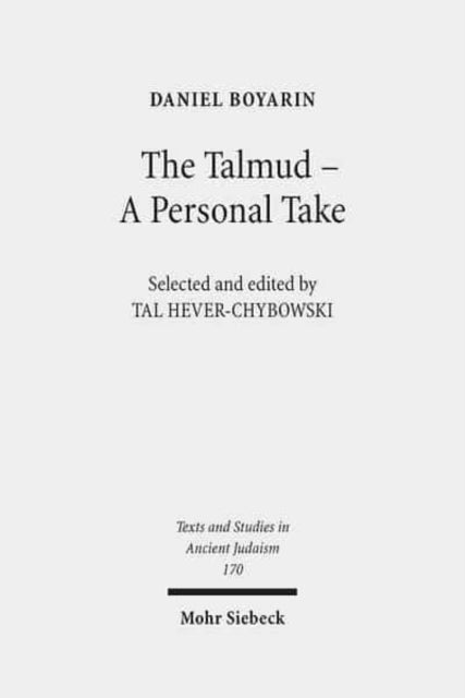 Book cover of: Talmud - A Personal Take. By: Daniel Boyarin