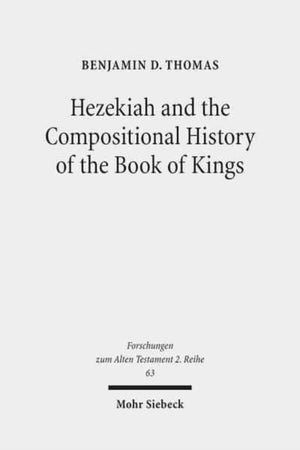 Hezekiah and the Compositional History of the Book of Kings