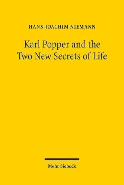 Book cover of: Karl Popper and the Two New Secrets of Life. By: Hans-Joachim Niemann
