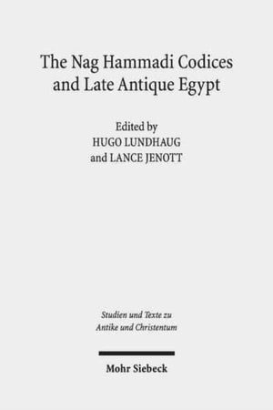 Nag Hammadi Codices and Late Antique Egypt