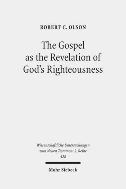 Book cover of: Gospel as the Revelation of God's Righteousness