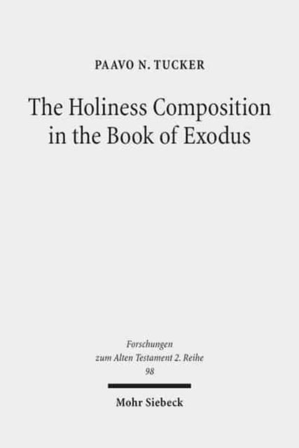 Holiness Composition in the Book of Exodus