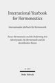 Book cover of: International Yearbook for Hermeneutics / Internationales Jahrbuch fur Hermeneutik