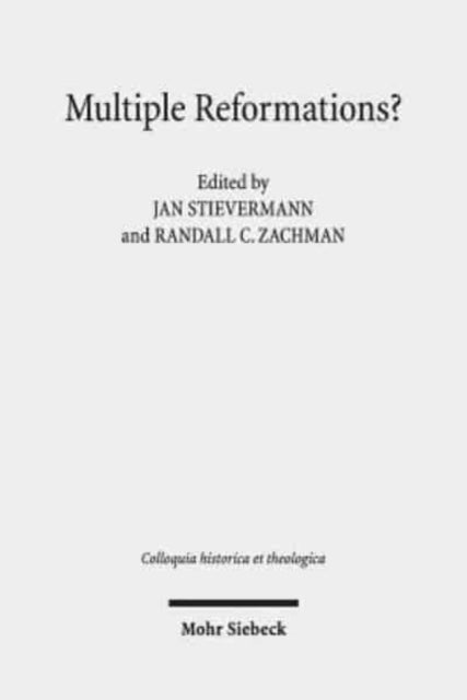 Book cover of: Multiple Reformations?. By: Jan Stievermann