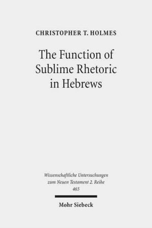 Function of Sublime Rhetoric in Hebrews