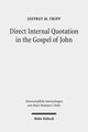 Book cover of: Direct Internal Quotation in the Gospel of John. By: Jeffrey M. Tripp