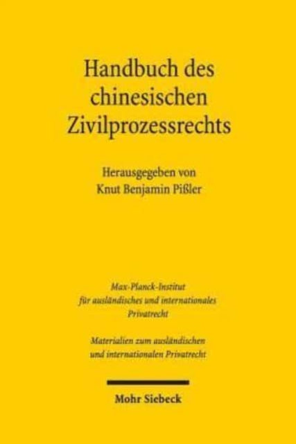 Book cover of: Handbuch des chinesischen Zivilprozessrechts. By: Knut Benjamin Pißler