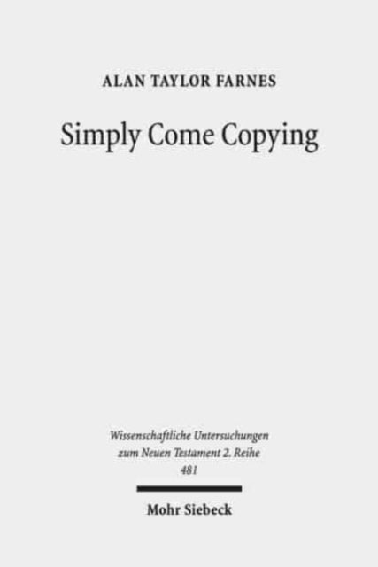 Book cover of: Simply Come Copying. By: Alan Taylor Farnes