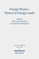Book cover of: Foreign Women - Women in Foreign Lands. By: Angelika Berlejung
