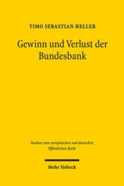 Book cover of: Gewinn und Verlust der Bundesbank. By: Timo Sebastian Heller