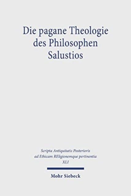 Book cover of: Die pagane Theologie des Philosophen Salustios. By: Detlef Melsbach