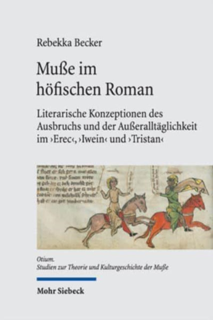 Book cover of: Muße im hofischen Roman. By: Rebekka Becker