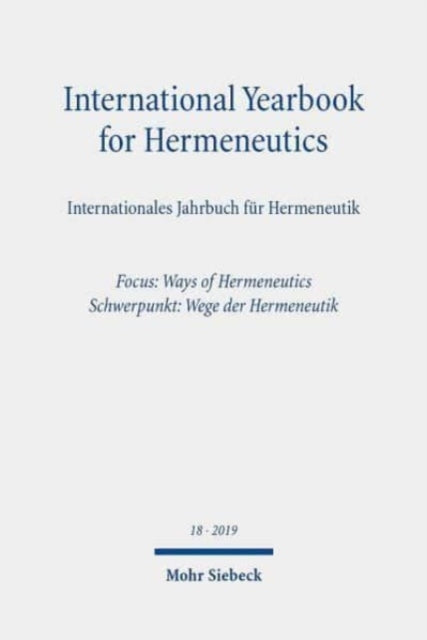 International Yearbook for Hermeneutics/Internationales Jahrbuch fur Hermeneutik