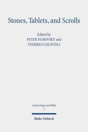 Stones, Tablets, and Scrolls