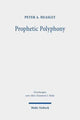 Book cover of: Prophetic Polyphony. By: Peter A. Heasley