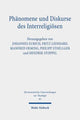 Book cover of: Phanomene und Diskurse des Interreligiosen. By: Johannes Eurich