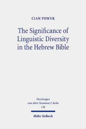 Significance of Linguistic Diversity in the Hebrew Bible