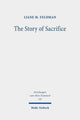Book cover of: Story of Sacrifice. By: Liane M. Feldman