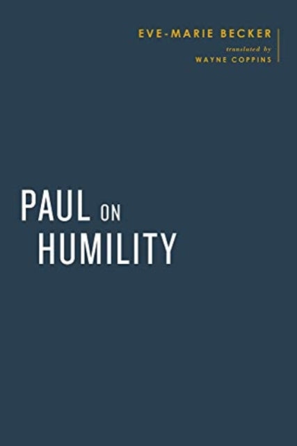 Book cover of: Paul on Humility. By: Eve-Marie Becker
