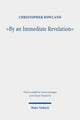 Book cover of: "By an Immediate Revelation". By: Christopher Rowland