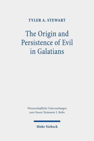 Origin and Persistence of Evil in Galatians