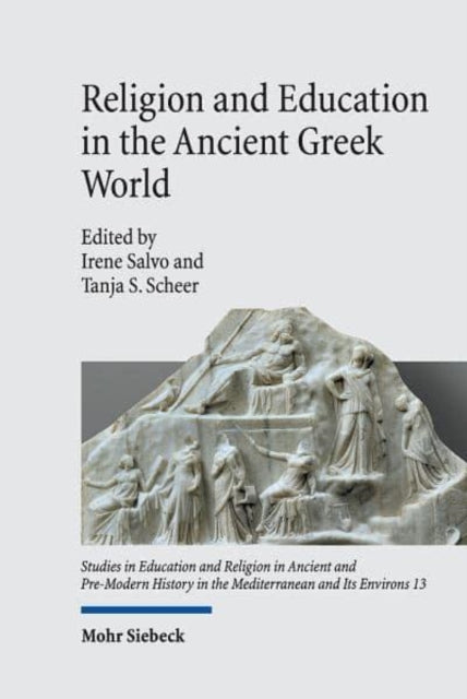 Book cover of: Religion and Education in the Ancient Greek World. By: Irene Salvo