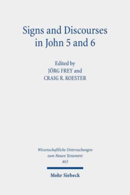 Signs and Discourses in John 5 and 6