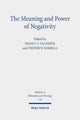 Book cover of: Meaning and Power of Negativity. By: Ingolf U. Dalferth
