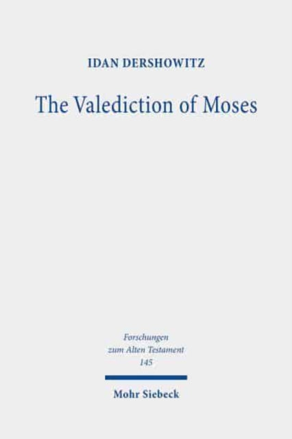 Book cover of: Valediction of Moses. By: Idan Dershowitz