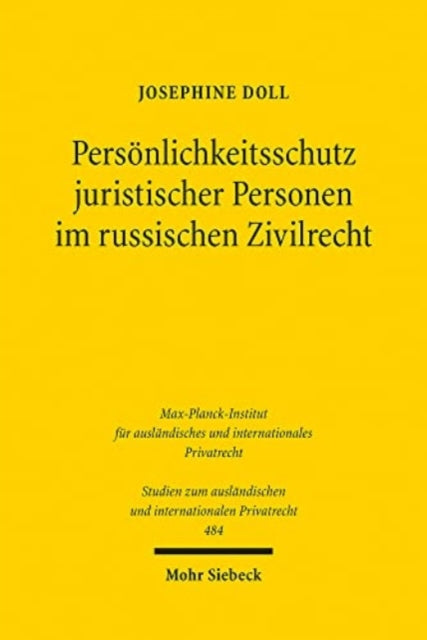 Book cover of: Personlichkeitsschutz juristischer Personen im russischen Zivilrecht. By: Josephine Doll