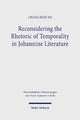 Book cover of: Reconsidering the Rhetoric of Temporality in Johannine Literature. By: Chang Seong An