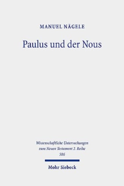 Book cover of: Paulus und der Nous. By: Manuel Nägele