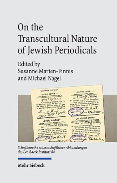 Book cover of: On the Transcultural Nature of Jewish Periodicals. By: Susanne Marten-Finnis
