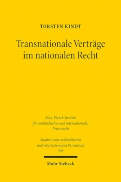 Book cover of: Transnationale Vertrage im nationalen Recht. By: Torsten Kindt