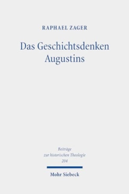Das Geschichtsdenken Augustins