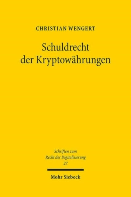 Book cover of: Schuldrecht der Kryptowahrungen. By: Christian Wengert