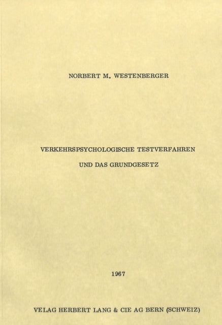 Book cover of: Verkehrspsychologische Testverfahren und das Grundgesetz. By: Norbert M. Westenberger