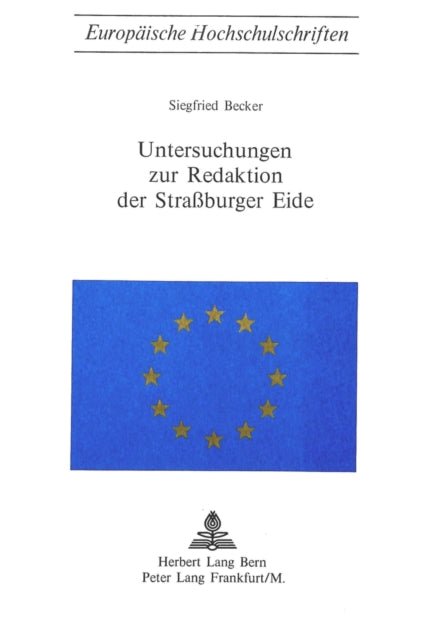 Book cover of: Untersuchungen zur Redaktion der Strassburger Eide. By: Siegfried Becker