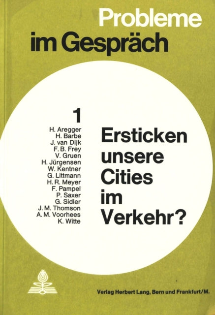 Book cover of: Ersticken unsere Cities im Verkehr?. By: Gottlieb-Duttweiler-Institut