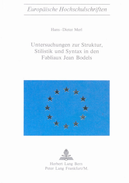 Book cover of: Untersuchungen zur Struktur, Stilistik und Syntax in den Fabliaux Jean Bodels